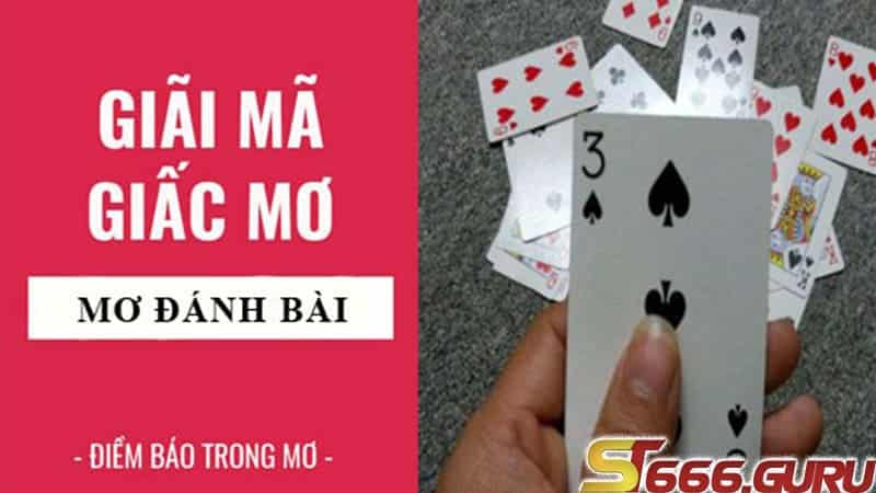 Lý giải giấc mộng ngủ mơ đánh bài đánh con gì